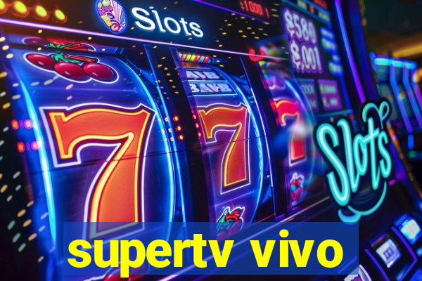 supertv vivo